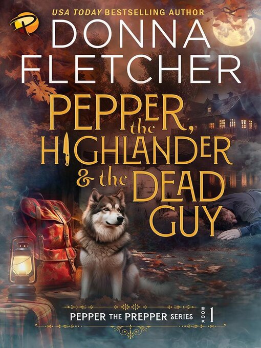 Title details for Pepper, the Highlander & the Dead Guy by Donna Fletcher - Available
